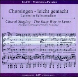 Audio Matthäus-Passion, BWV 244, Chorstimme Alt, 2 Audio-CDs Johann Sebastian Bach