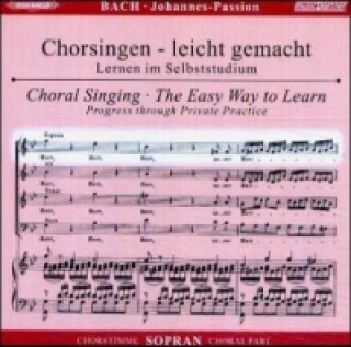 Audio Johannes-Passion, BWV 245, Chorstimme Sopran, 1 Audio-CD Johann Sebastian Bach