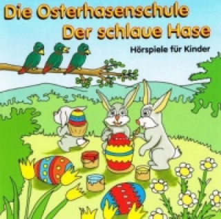 Audio Die Osterhasenschule, 1 Audio-CD Rippert/Werneburg