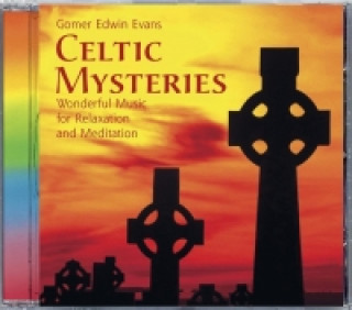 Audio Celtic Mysteries, 1 Audio-CD Gomer E. Evans