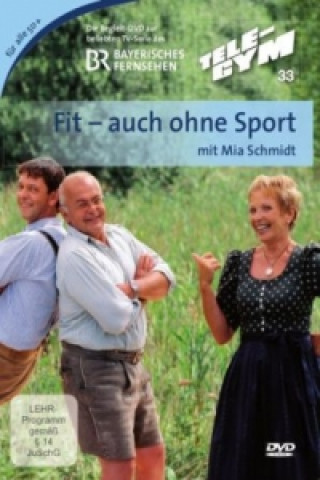Videoclip Fit - auch ohne Sport, DVD Mia Schmidt