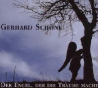 Audio Der Engel, der die Träume macht, 1 Audio-CD Gerhard Schöne