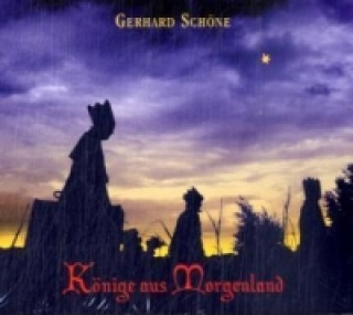 Audio Könige vom Morgenland, 1 Audio-CD Gerhard Schöne