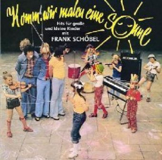 Audio Komm wir malen eine Sonne, 1 Audio-CD Frank Schöbel