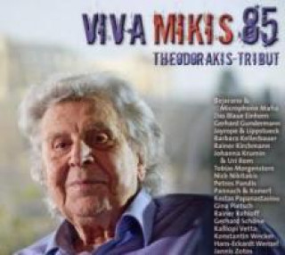 Audio Viva Mikis 85 - Theodorakis-Tribut, 2 Audio-CDs Mikis Theodorakis