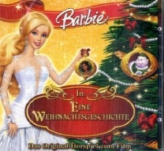 Hanganyagok Barbie in: Eine Weihnachtsgeschichte, 1 Audio-CD Barbie