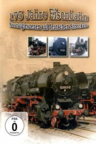 Videoclip 175 Jahre Eisenbahn/ Nostalgieszenen au deutschen Strecken, 1 DVD 