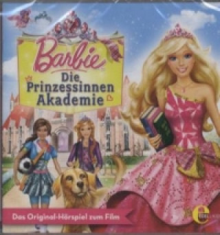 Hanganyagok Barbie - Die Prinzessinnenakademie, 1 Audio-CD Barbie