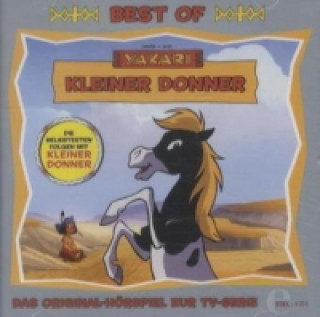 Audio Yakari - Best of "Kleiner Donner", 1 Audio-CD, 1 Audio-CD 