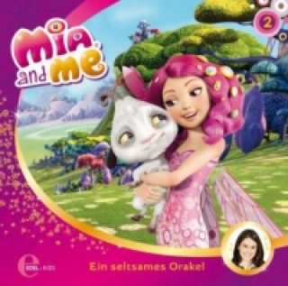 Audio Mia and me - Ein seltsames Orakel, 1 Audio-CD Isabella Mohn