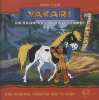 Audio Yakari - Die Suche nach Kleiner Donner. Folge.11, 1 Audio-CD Yakari