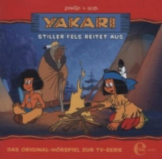 Audio Yakari - Stiller Fels reitet aus, 1 Audio-CD. Folge.18 