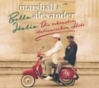 Audio Bella Italia, 1 Audio-CD arshall & Alexander
