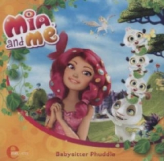 Аудио Mia And Me - Babysitter Phuddle, Audio-CD 