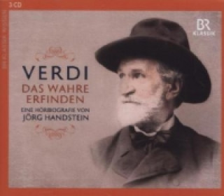 Audio Verdi: Das Wahre erfinden, 3 Audio-CDs Jörg Handstein
