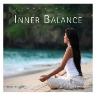 Audio Inner Balance, 1 Audio-CD Julia Anand