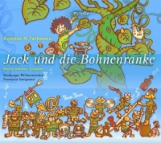 Audio Jack und die Bohnenranke, 1 Audio-CD Andreas N. Tarkmann