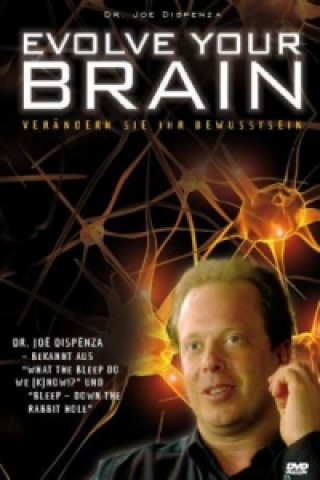 Wideo Evolve your Brain, 1 DVD Joe Dispenza