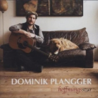 Audio Hoffnungsstur, 1 Audio-CD Dominik Plangger