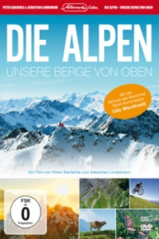 Video Die Alpen - Unsere Berge von oben, 1 DVD Peter Bardehle