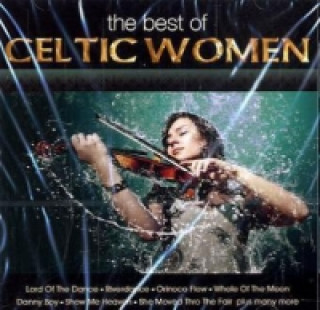 Audio The Best of Celtic Women, 1 Audio-CD arious