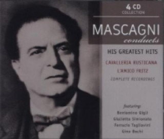 Audio Mascagni conducts his Greatest Operas, 4 Audio-CDs Pietro Mascagni