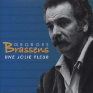 Аудио Une Jolie Fleur, 1 Audio-CD Georges Brassens