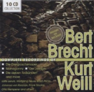 Аудио Complete Recordings of Die Dreigroschenoper, Mahagonny, Der Ja-Sager, Die sieben Todsünden and more, 10 Audio-CDs Berthold Brecht