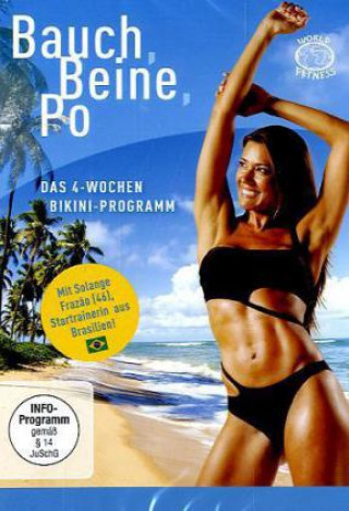 Filmek Bauch, Beine, Po - Das 4 Wochen Bikini-Programm, 1 DVD Solange und Bruna Frazao