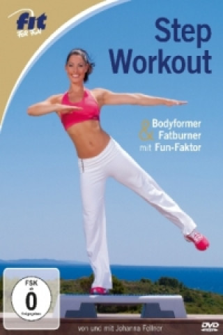 Videoclip Fit For Fun - Step Workout - Bodyformer & Fatburner mit Fun-Faktor, 1 DVD Johanna Fellner