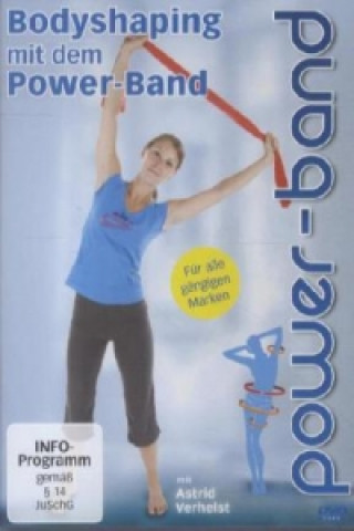 Video Bodyshaping mit dem Power-Band, 1 DVD Astrid Verhelst
