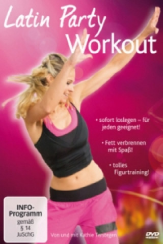 Video Latin Party Workout - Hier kommt der Kult!, 1 DVD Kathie Terstegen