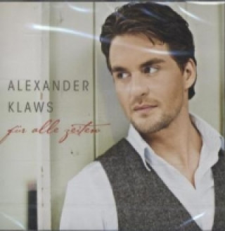Audio Für alle Zeiten, 1 Audio-CD Alexander Klaws