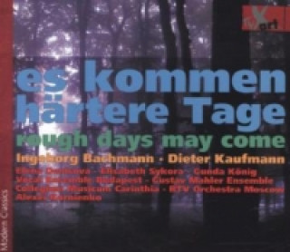 Hanganyagok ".XYZ - es kommen härter Tage" - Evocation, 1 Audio-CD Dieter Kaufmann