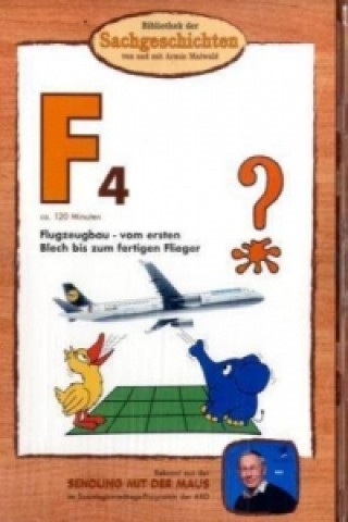 Videoclip Bibliothek der Sachgeschichten - F4, Flugzeugbau - vom ersten Blech bis zum fertigen Flieger, 1 DVD Armin Maiwald