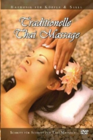 Filmek Traditionelle Thai Massage, 1 DVD Traditionelle Thai Massage