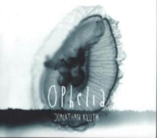 Audio Ophelia, 1 Audio-CD Jonathan Kluth