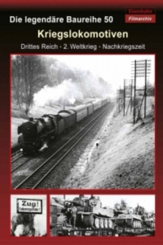 Videoclip Kriegslokomotiven - Die legendäre Baureihe 50, 1 DVD 