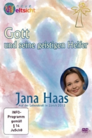 Video Gott und seine geistigen Helfer, 1 DVD Jana Haas