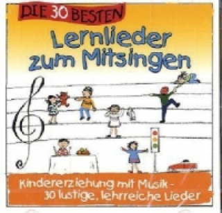 Hanganyagok Die 30 besten Lernlieder zum Mitsingen, 1 Audio-CD Simone Sommerland
