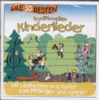 Audio Die 30 besten traditionellen Kinderlieder, 1 Audio-CD Simone Sommerland