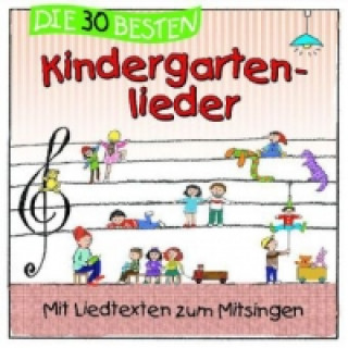 Hanganyagok Die 30 besten Kindergartenlieder. Tl.1, 1 Audio-CD Simone Sommerland