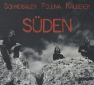 Audio Süden, 1 Audio-CD Werner Schmidbauer