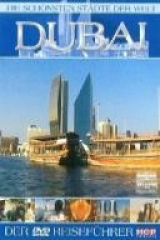 Filmek Die schönsten Städte der Welt, Dubai, 1 DVD, deutsche u. englische Version Die Schönsten Städte Der Welt