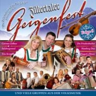 Audio Zillertaler Geigenfest, 1 Audio-CD. Folge.6 arious