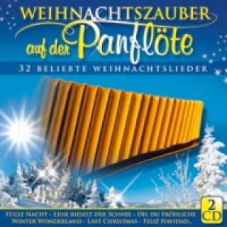 Audio Weihnachtszauber auf der Panflöte, 2 Audio-CDs Angelo Da Silva