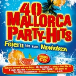 Audio 40 Mallorca Party-Hits, 2 Audio-CDs arious