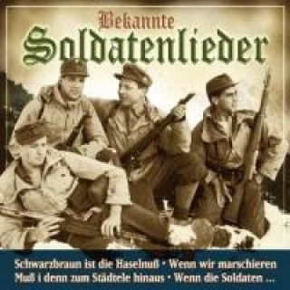 Hanganyagok Bekannte Soldatenlieder, 1 Audio-CD. Folge.1 der U. Das Gross Soldatenchor