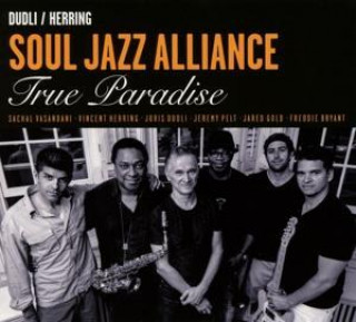 Hanganyagok True Paradise, 1 Audio-CD oul Jazz Alliance