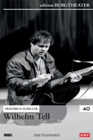 Videoclip Wilhelm Tell, 1 DVD Friedrich von Schiller